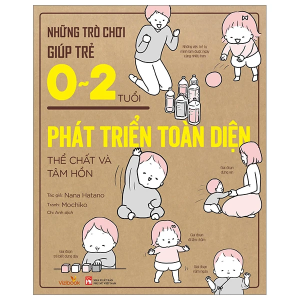 Trò Chơi Cho Trẻ 0-2 Tuổi Giúp Phát Triển Toàn Diện