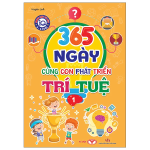 Tư Duy IQ 3-6 Tuổi – 365 Ngày Cùng Con Phát Triển Trí Tuệ
