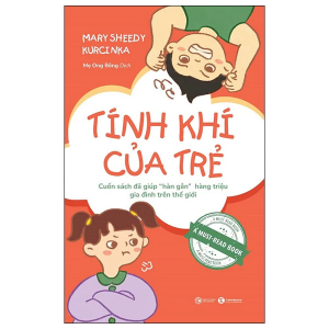 Tính Khí Của Trẻ (Tái Bản 2025) – Sách Nuôi Dạy Con